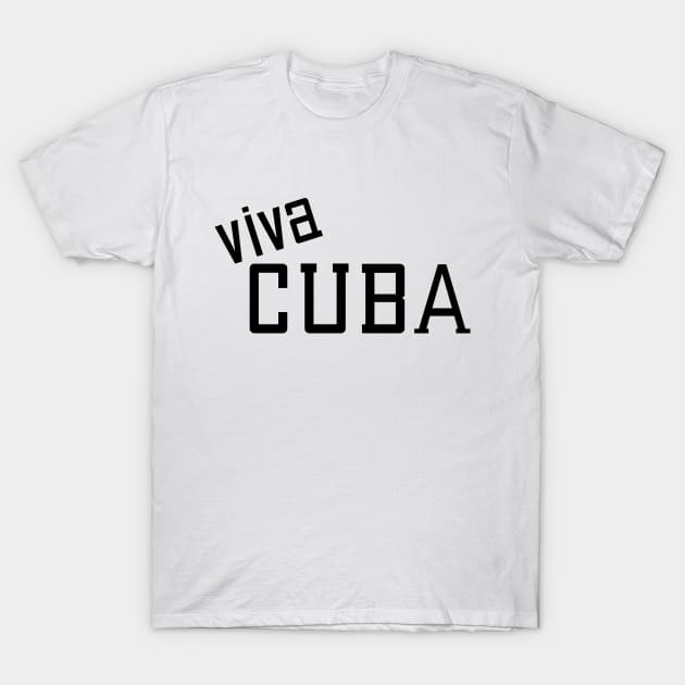 Viva Cuba T-Shirt by rail_rz